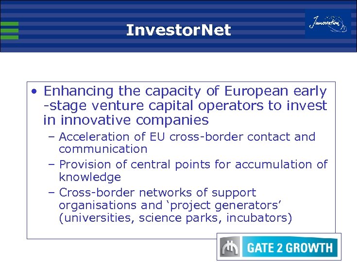 Investor. Net • Enhancing the capacity of European early -stage venture capital operators to
