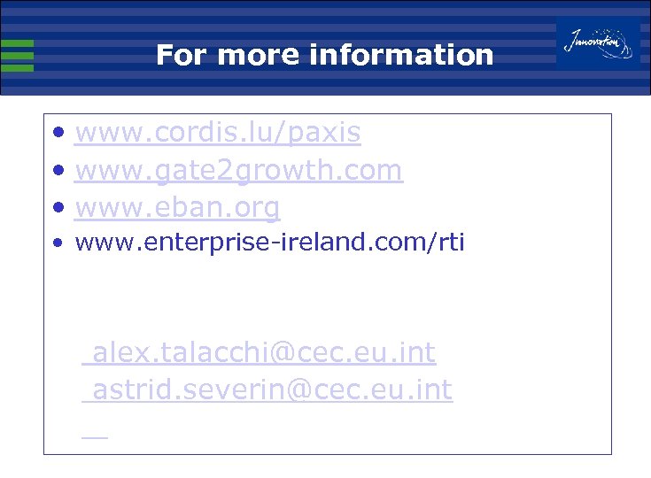 For more information • www. cordis. lu/paxis • www. gate 2 growth. com •