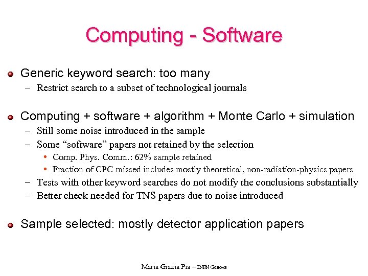 Computing - Software Generic keyword search: too many – Restrict search to a subset