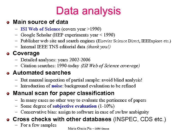 Data analysis Main source of data – – ISI Web of Science (covers year