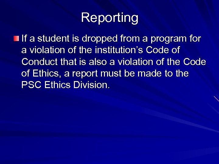 Reporting If a student is dropped from a program for a violation of the