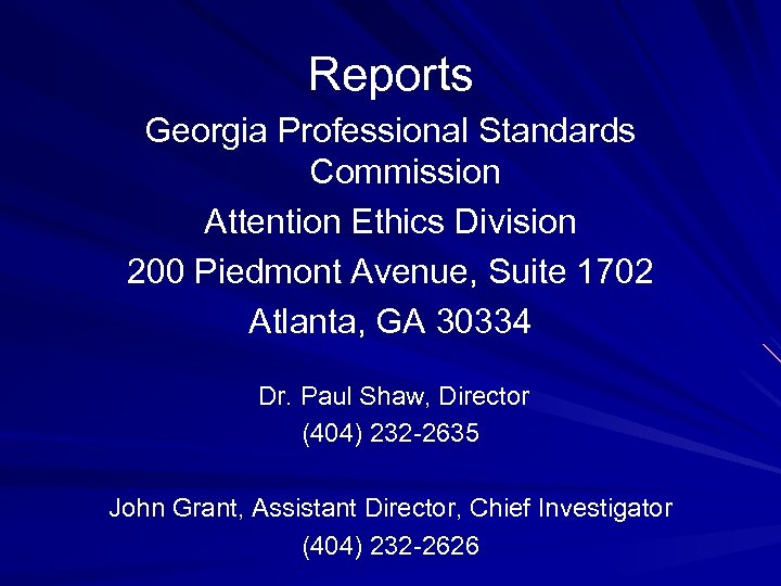 Reports Georgia Professional Standards Commission Attention Ethics Division 200 Piedmont Avenue, Suite 1702 Atlanta,