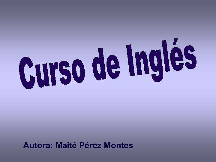 Autora: Maité Pérez Montes 