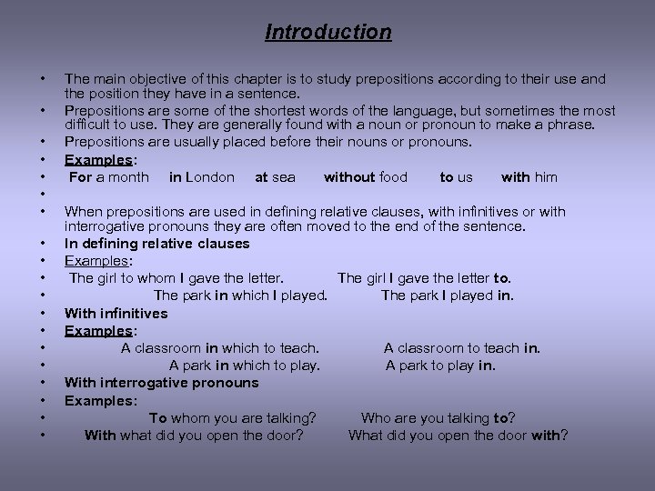 Introduction • • • • • The main objective of this chapter is to