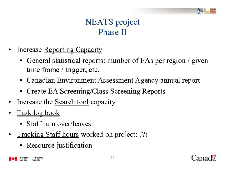 NEATS project Phase II • Increase Reporting Capacity • General statistical reports: number of