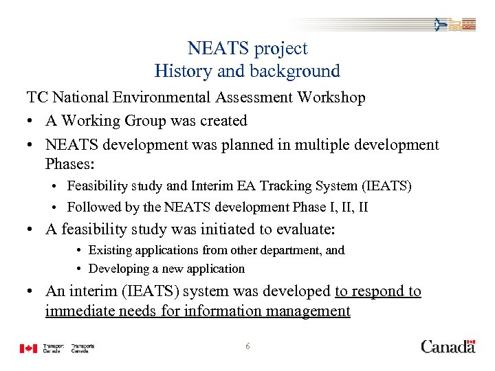 NEATS project History and background TC National Environmental Assessment Workshop • A Working Group