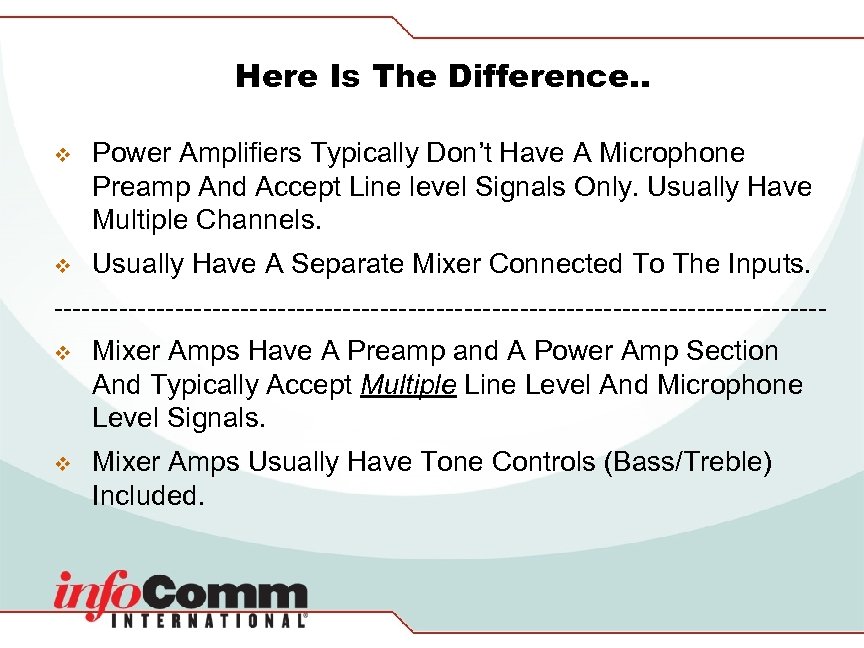Here Is The Difference. . v Power Amplifiers Typically Don’t Have A Microphone Preamp