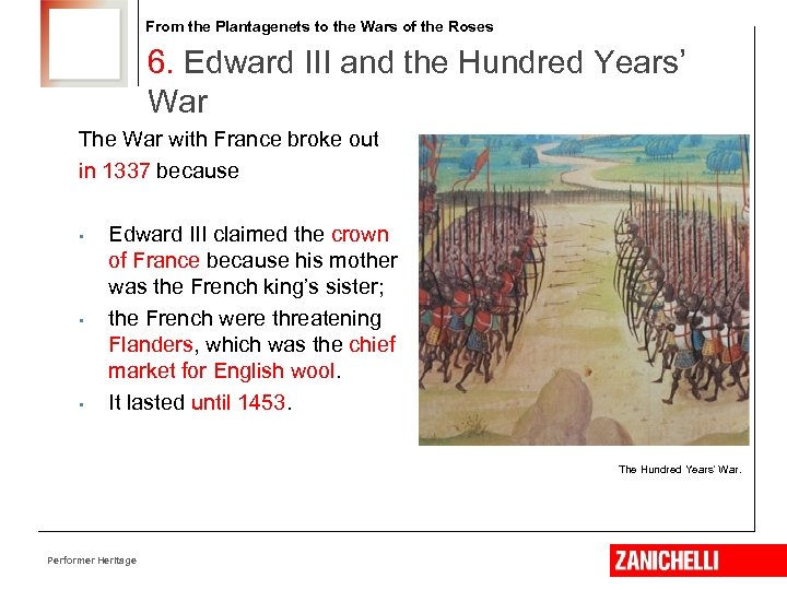 From the Plantagenets to the Wars of the Roses 6. Edward III and the