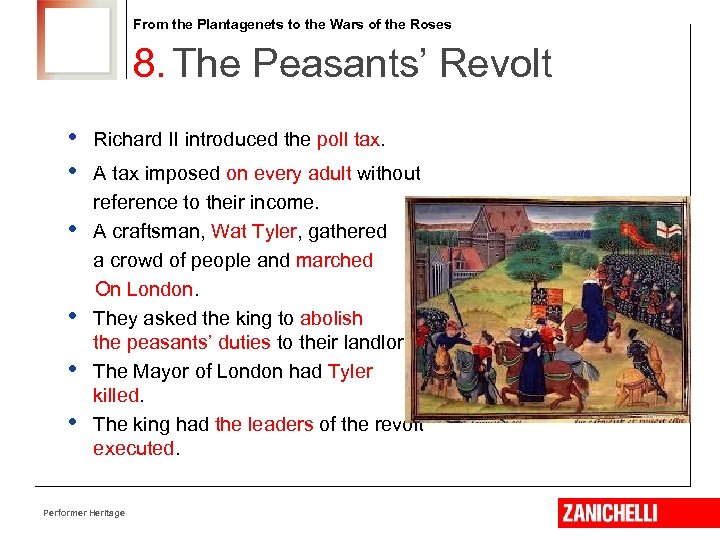From the Plantagenets to the Wars of the Roses 8. The Peasants’ Revolt •