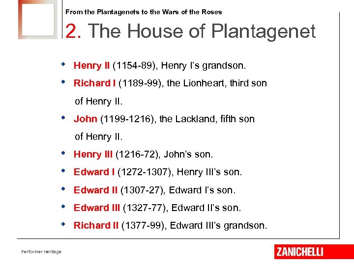 From the Plantagenets to the Wars of the Roses 2. The House of Plantagenet
