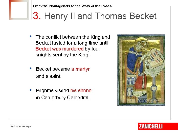 From the Plantagenets to the Wars of the Roses 3. Henry II and Thomas