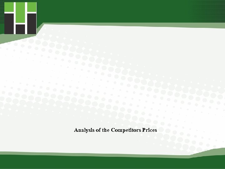 Analysis of the Competitors Prices 