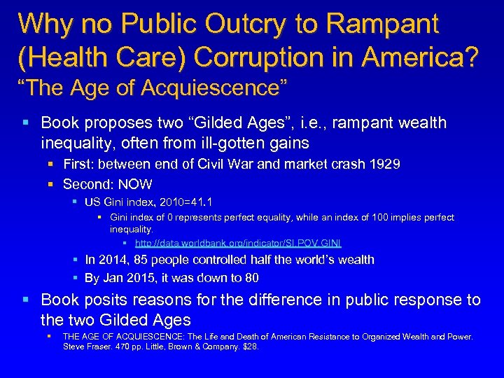 Why no Public Outcry to Rampant (Health Care) Corruption in America? “The Age of