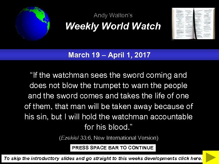 Andy Walton’s Weekly World Watch March 19 – April 1, 2017 “If the watchman