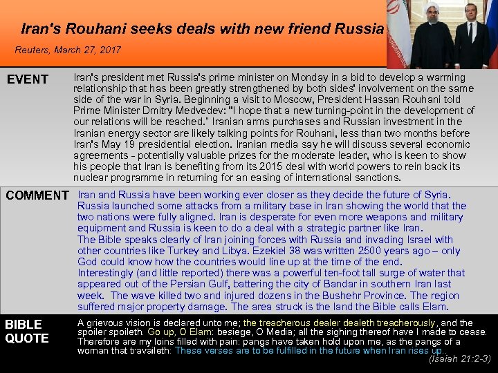 Iran's Rouhani seeks deals with new friend Russia Reuters, March 27, 2017 EVENT Iran's