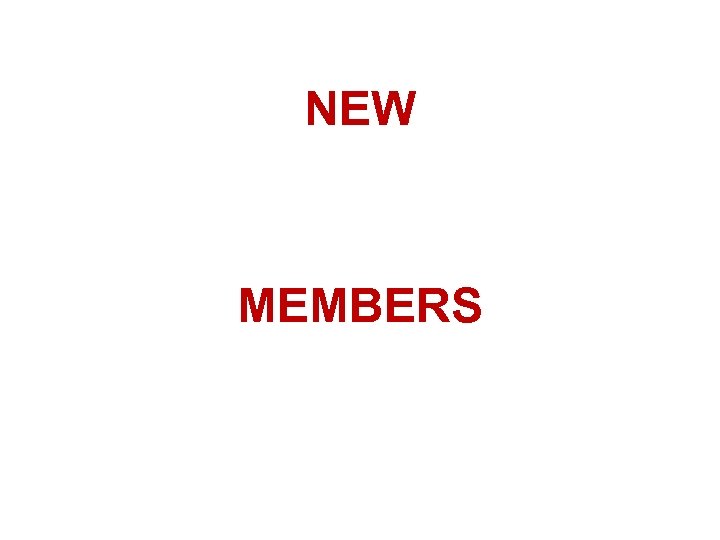 NEW MEMBERS 