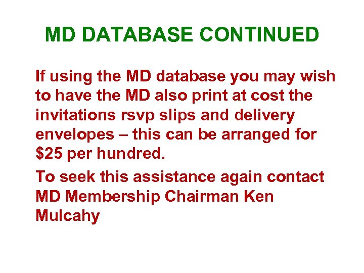 MD DATABASE CONTINUED If using the MD database you may wish to have the
