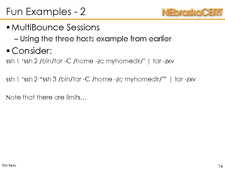Fun Examples - 2 § Multi. Bounce Sessions – Using the three hosts example
