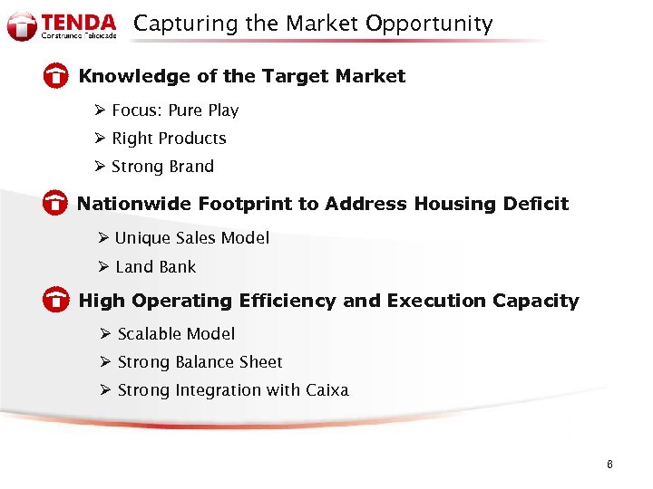 Capturing the Market Opportunity • Knowledge of the Target Market Ø Focus: Pure Play