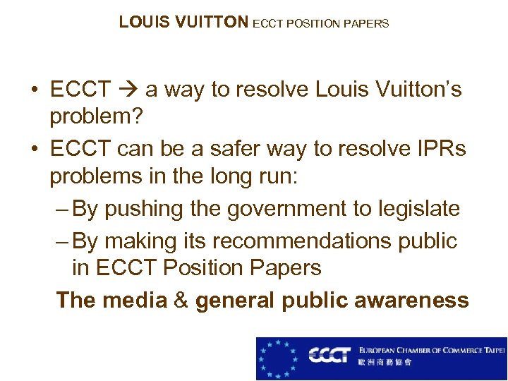 LOUIS VUITTON ECCT POSITION PAPERS • ECCT a way to resolve Louis Vuitton’s problem?