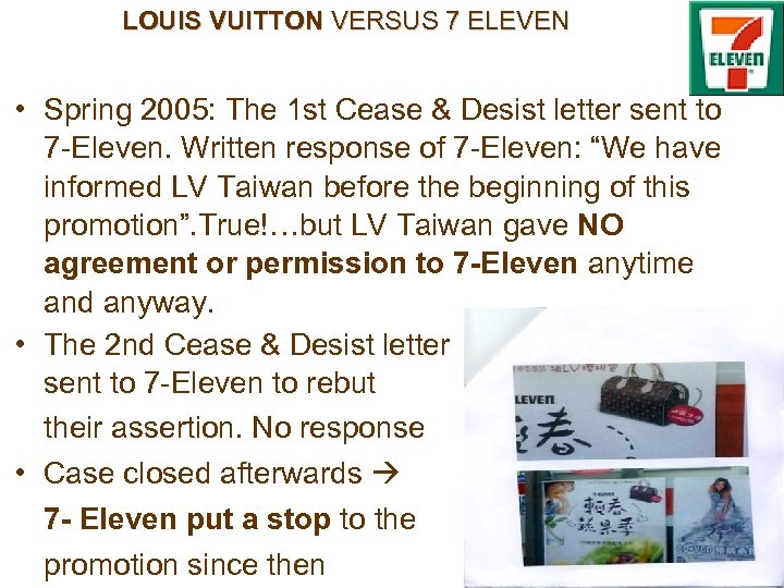 LOUIS VUITTON VERSUS 7 ELEVEN • Spring 2005: The 1 st Cease & Desist