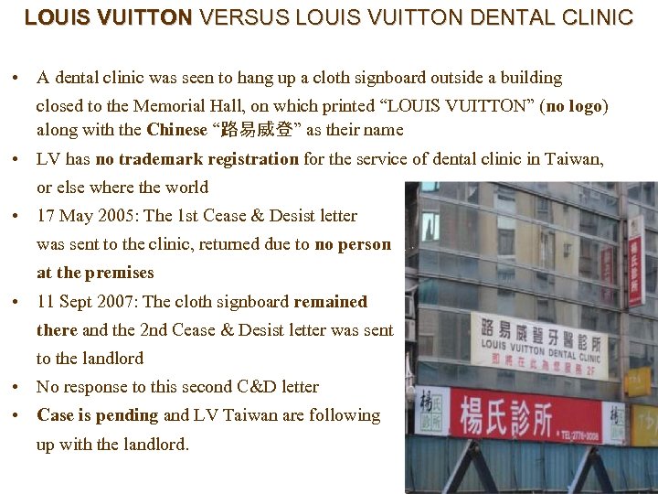 LOUIS VUITTON VERSUS LOUIS VUITTON DENTAL CLINIC • A dental clinic was seen to