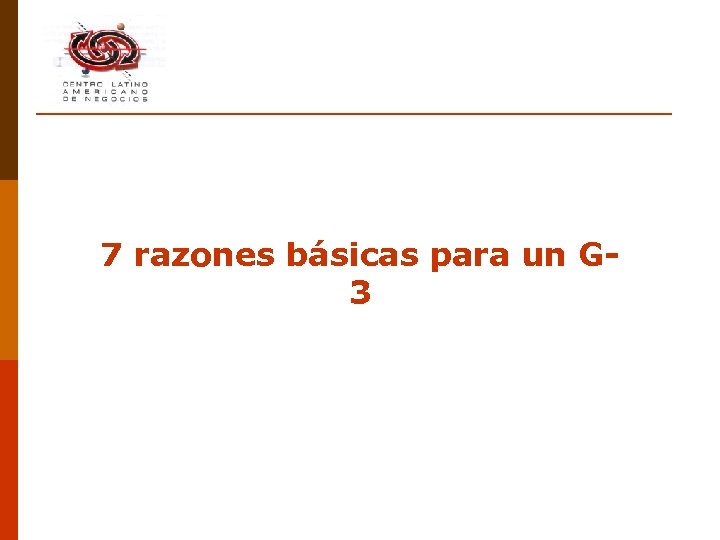 7 razones básicas para un G 3 