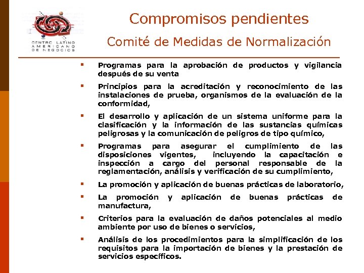 Compromisos pendientes Comité de Medidas de Normalización § Programas para la aprobación de productos