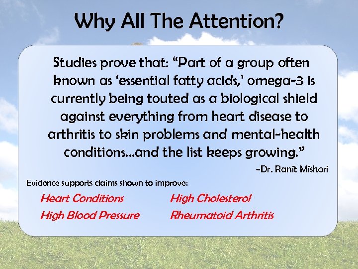 Why All The Attention? Studies prove that: “Part of a group often known as