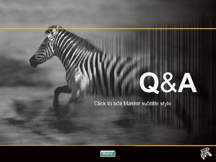 Q&A Click to edit Master subtitle style 