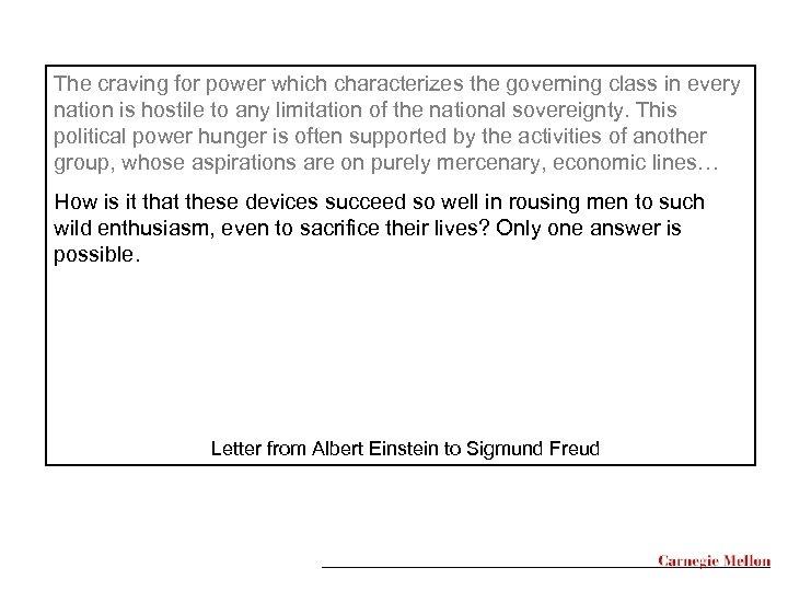 The craving for power which characterizes the governing class in every nation is hostile