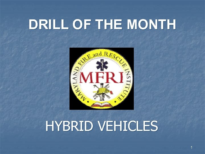 DRILL OF THE MONTH HYBRID VEHICLES 1 