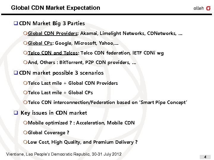 Global CDN Market Expectation q CDN Market Big 3 Parties m. Global CDN Providers: