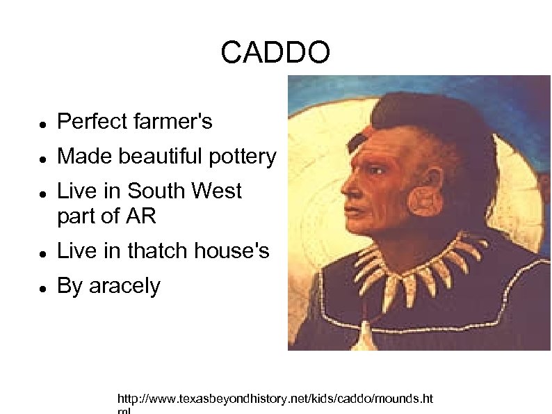CADDO Perfect farmer's Made beautiful pottery Live in South West part of AR Live