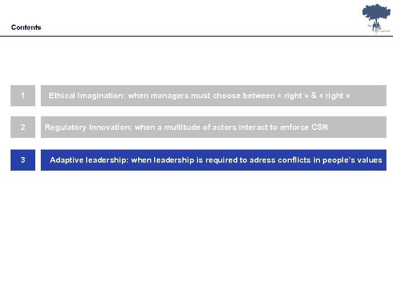 Contents 1 Ethical Imagination: when managers must choose between « right » & «