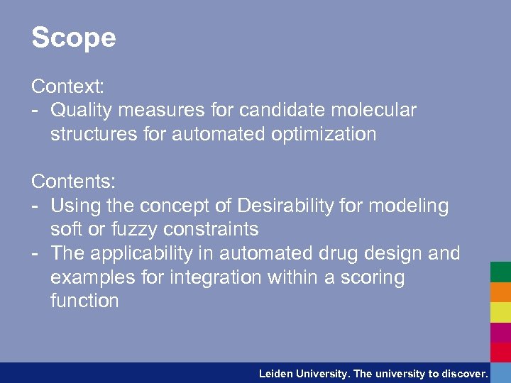 Scope Context: - Quality measures for candidate molecular structures for automated optimization Contents: -