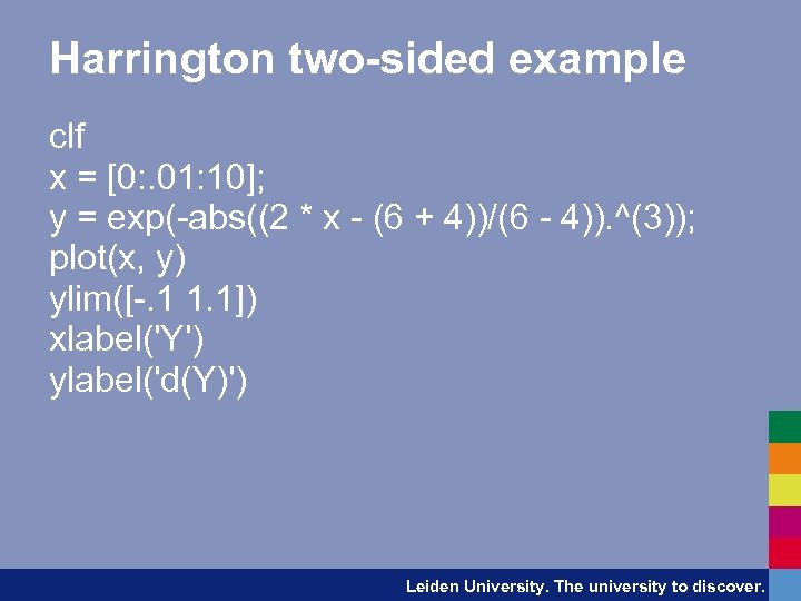 Harrington two-sided example clf x = [0: . 01: 10]; y = exp(-abs((2 *