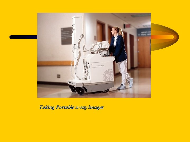 Taking Portable x-ray images 