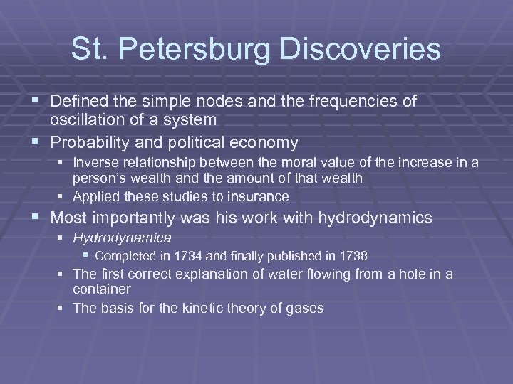 St. Petersburg Discoveries § Defined the simple nodes and the frequencies of oscillation of