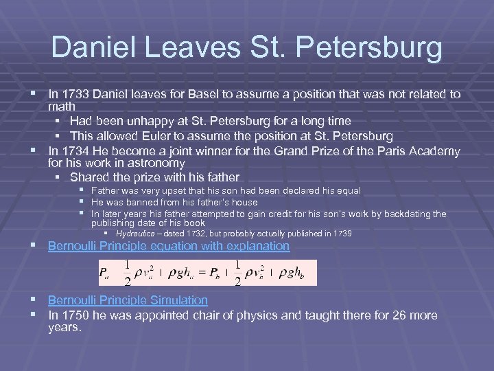 Daniel Leaves St. Petersburg § In 1733 Daniel leaves for Basel to assume a