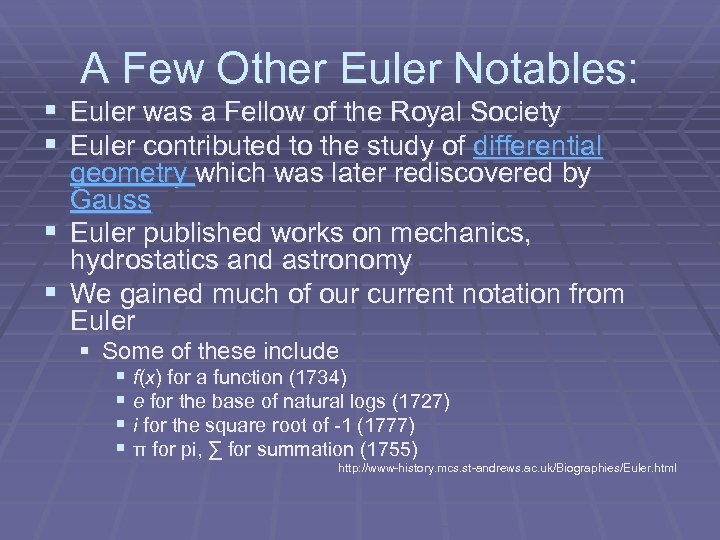 A Few Other Euler Notables: § Euler was a Fellow of the Royal Society