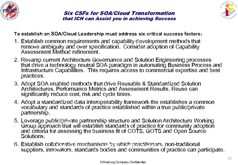 Six CSFs for SOA/Cloud Transformation that ICH can Assist you in achieving Success To