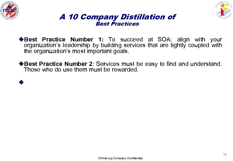 A 10 Company Distillation of Best Practices u. Best Practice Number 1: To succeed