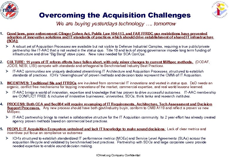 1. 2. 3. 4. 5. Overcoming the Acquisition Challenges We are buying yesterdays technology