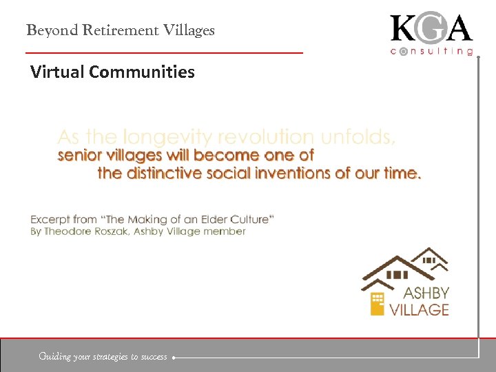 Beyond Retirement Villages Virtual Communities Guiding your strategies to success 