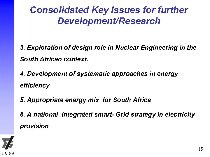 Consolidated Key Issues for further Development/Research 3. Exploration of design role in Nuclear Engineering