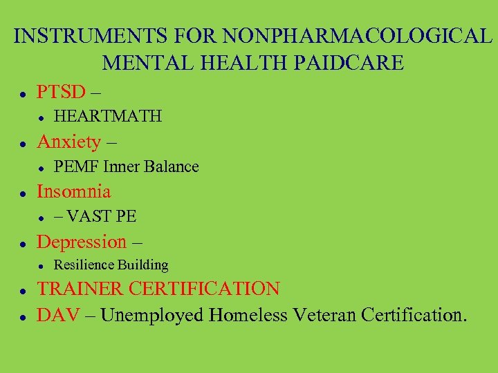 INSTRUMENTS FOR NONPHARMACOLOGICAL MENTAL HEALTH PAIDCARE PTSD – Anxiety – – VAST PE Depression