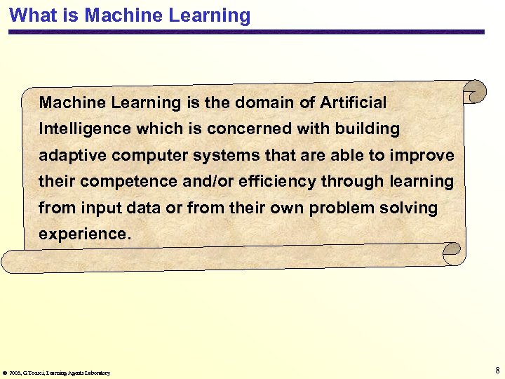 What is Machine Learning is the domain of Artificial Intelligence which is concerned with