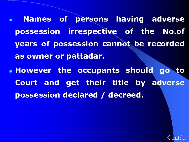 l Names of possession persons having irrespective of adverse the No. of years of