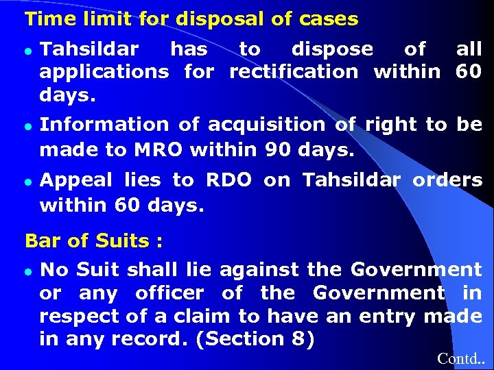 Time limit for disposal of cases l l l Tahsildar has to dispose of
